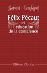 Félix Pécaut et l'éducation de la conscience