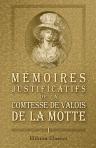 Mémoires justificatifs de la comtesse de Valois de La Motte. Écrit par elle-même. Volume 1