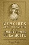 Mémoires justificatifs de la comtesse de Valois de La Motte. Écrit par elle-même. Volume 2