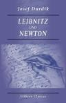 Leibnitz und Newton. Ein Versuch über die Ursachen der Welt. Auf Grundlage der positiven Ergebnisse der Philosophie und der Naturforschung