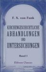 Kirchengeschichtliche Abhandlungen und Untersuchungen. Band I