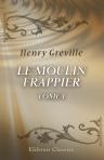 Le moulin Frappier. Tome 1
