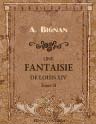 Une fantaisie de Louis XIV. Tome 2