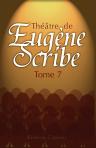 Théâtre de Eugène Scribe. Tome 7