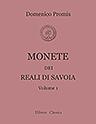 Monete dei reali di Savoia. Edite ed illustrate da Domenico Promis. Tomo 1