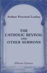 The Catholic Revival, and Other Sermons