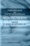 Verhandlungen des fünften internationalen Orientalisten-Congresses, gehalten zu Berlin im September 1881. Theil 1: Bericht über die Verhandlungen