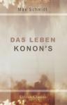 Das Leben Konon's. Historische Abhanlung. Von Max Schmidt