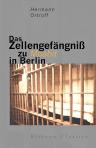 Das Zellengefängniß zu Moabit in Berlin
