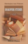 Shakspere-Studien. Band I. Altengland und Will. Shakspere