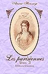 Les parisiennes. Tome 3: Les femmes adultères. (Les grandes dames)