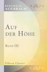 Auf der Höhe. Band III