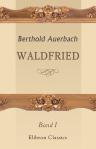 Waldfried. Band I. Erstes Buch. Zweites Buch