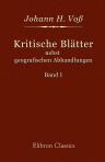 Kritische Blätter nebst geografischen Abhandlungen. Band 1