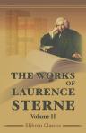 The Works of Laurence Sterne. With an Account of the Life and Writings of the Author. Complete in Eight Volumes. Volume 2. The Life and Opinions of Tristram Shandy, Gentleman