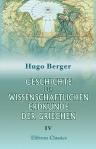 Geschichte der wissenschaftlichen Erdkunde der Griechen. Abteilung 4. Die Geographie der Griechen unter dem Einflusse der Römer
