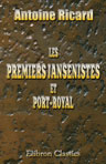 Les premiers jansénistes et Port-Royal