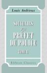Souvenirs d'un préfet de police. Tome 2