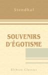 Souvenirs d'égotisme. Autobiographie et lettres inédites. Publiés par Casimir Stryienski