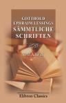 Gotthold Ephraim Lessings Sämmtliche Schriften. Teil 27. Briefwechsel mit Karl Wilhelm Ramler, Johann Joachiim Eschenburg und Friedrich Nicolai