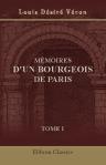 Mémoires d'un bourgeois de Paris. [Par] Le Dr L. Veron. Tome 1