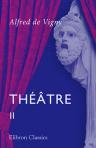 Théâtre. Tome 2: Le more de Venise. Le marchaud de Venise