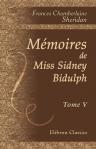 Mémoires de Miss Sidney Bidulph. Extraits de son Journal par Richardson, traduits de l'anglais. Tome 5