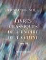 Livres classiques de l'empire de la Chine, recueillis par le père Noël; précédés d'observations sur l'origine, la nature et les effets de la philosophie morale et politique dans cet empire. Tome 3: Le livre des sentences