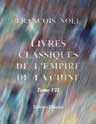 Livres classiques de l'empire de la Chine, recueillis par le père Noël; précédés d'observations sur l'origine, la nature et les effets de la philosophie morale et politique dans cet empire. Tome 7: Le livre de la piété filiale