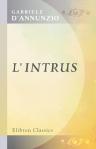 L'intrus. Par G. D'Annunzio. Traduit de l'italien par G. Hérelle. (Les romans de la rose)