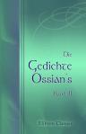 Die Gedichte Ossian's. Aus dem Gaelischen von Christian Wilhelm Ahlwardt. Band 2