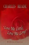 Love Me Little, Love Me Long