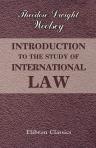 Introduction to the Study of International Law. Designed as an Aid in Teaching, and in Historical Studies