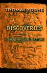 An Account of Some Recent Discoveries in Hieroglyphical Literature, and Egyptian Antiquities. Including the Author's Original Alphabet, as Extended by Mr. Champollion, with a Translation of Five Unpublished Greek and Egyptian Manuscripts