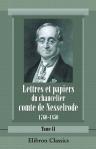 Lettres et papiers du chancelier comte de Nesselrode, 1760-1850. Extraits de ses archives. Publiés et annotés avec une introduction par le comte A. de Nesselrode. Tome 2: Autobiographie du comte Charles-Robert de Nesselrode, Archives du comte Ch. de Nesse
