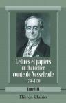 Lettres et papiers du chancelier comte de Nesselrode, 1760-1850. Extraits de ses archives. Publiés et annotés avec une introduction par le comte A. de Nesselrode. Tome 8: 1840-1846