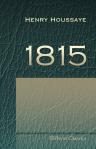 1815. La seconde abdication. La terreur blanche