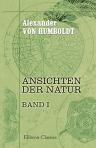 Ansichten der Natur. Mit wissenschaftlichen Erläuterungen. Band I