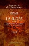 Rome et la Judée au temps de la chute de Néron (ans 66 - 72 après Jésus-Christ). Tome 2
