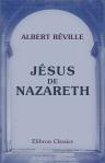 Jésus de Nazareth. Études critiques sur les antécédents de l'histoire évangélique et la vie de Jésus. Tome 2