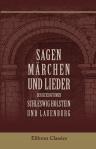 Sagen, Märchen und Lieder der Herzogtümer Schleswig Holstein und Lauenburg. Herausgegeben von Karl Müllenhoff