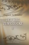 Der Weg zum Glücke. Roman in vier Bänden. Band 2