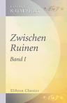 Zwischen Ruinen. Band 1