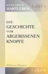 Die Geschichte vom abgerissenen Knopfe
