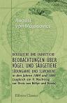 Biologische und faunistische Beobachtungen über Vögel und Säugetiere Südungarns und Slavoniens in den Jahren 1884 und 1885 (zugleich ein II. Nachtrag zur Ornis von Béllye und Dárda)
