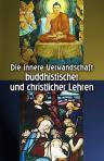 Die innere Verwandtschaft buddhistischer und christlicher Lehren. Zwei buddhistische Suttas und ein Traktat Meister Eckharts. Aus den Originaltexten übersetzt und mit einer Einleitung und Anmerkungen herausgegeben von Karl Eugen Neumann (1865 - 1915)