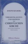 Verfassung, Kultus und Disziplin der christlichen Kirche nach den Schriften Tertullians