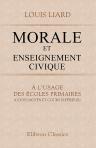 Morale et enseignement civique. Á l'usage des écoles primaires (cours moyen et cours supérieur)