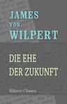 Die Ehe der Zukunft
