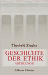 Geschichte der Ethik. Abteilung 2. Geschichte der christlichen Ethik
